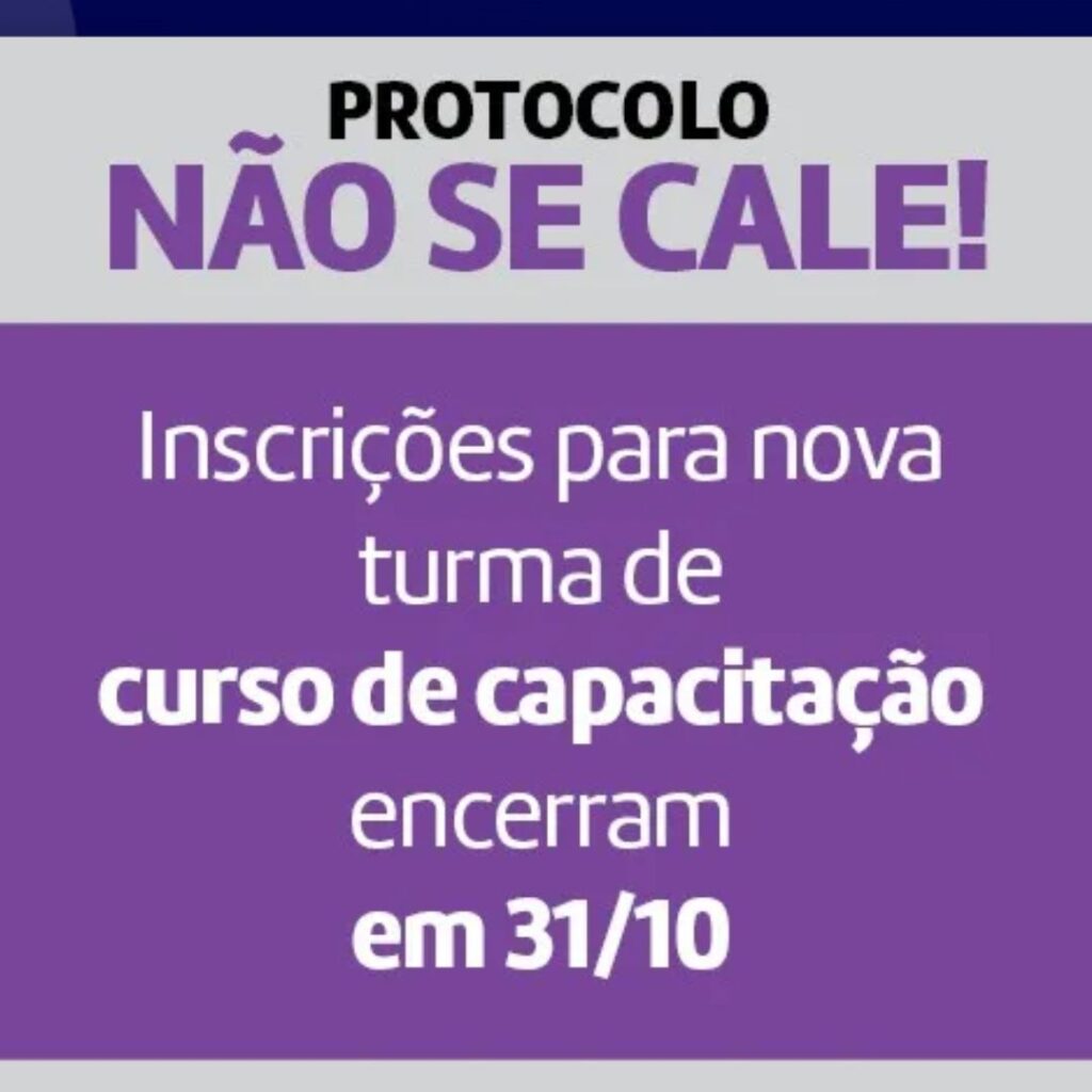 Inscrições para nova turma do curso do protocolo Não se Cale acabam dia 31 de outubro
